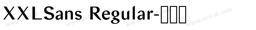 XXLSans Regular字体转换